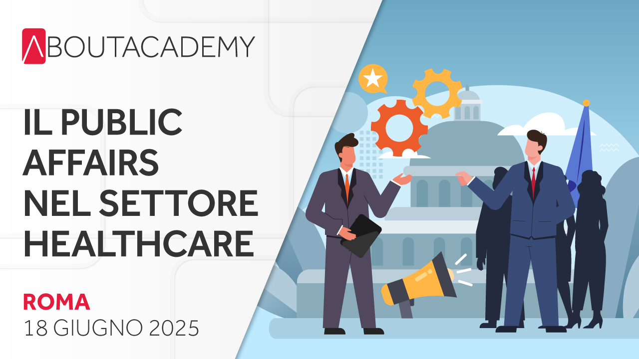 Il Public Affairs nel settore Healthcare. Strategie, approcci e strumenti per la professione in ambito farmaceutico sanitario